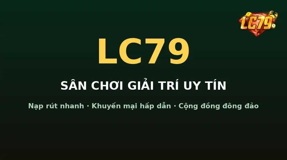 Cộng đồng LC79 đông đảo có lợi gì cho người mới?